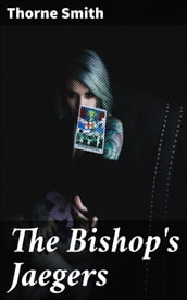 The Bishop s Jaegers