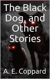 The Black Dog / And Other Stories