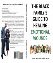 The Black Family s Guide to Healing Emotional wounds