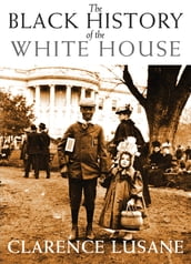 The Black History of the White House