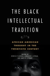 The Black Intellectual Tradition