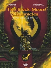 The Black Moon Chronicles - Volume 6 - The Crown of Shadows