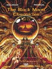The Black Moon Chronicles - Volume 15 - Terra Secunda (Part 1/2)