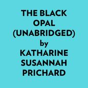 The Black Opal (Unabridged)