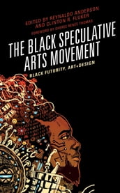 The Black Speculative Arts Movement