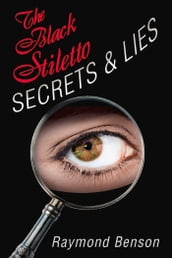 The Black Stiletto: Secrets & Lies