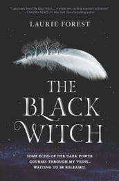 The Black Witch (The Black Witch Chronicles, Book 1)
