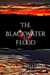The Blackwater Flood