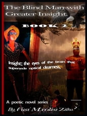 The Blind Man with Greater Insight Part 2