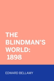 The Blindman s World: 1898