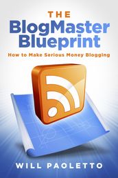 The BlogMaster Blueprint