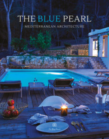 The Blue pearl. Mediterranean architecture. Ediz. illustrata - Conrad White