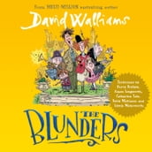 The Blunders: A hilariously funny new illustrated children s novel from the multi-million bestselling author of SPACEBOY