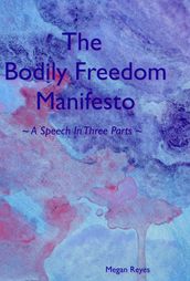 The Bodily Freedom Manifesto