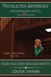 The Bolt Hole: Coin from a Dead Man s Eyes