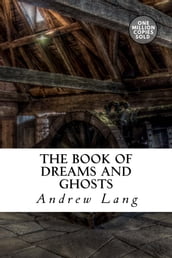 The Book of Dreams and Ghosts