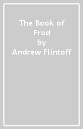 The Book of Fred