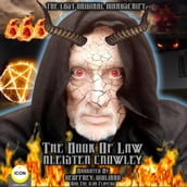 The Book of Law; Aleister Crowley, The Lost Original Manuscript