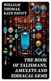 The Book of Talismans, Amulets and Zodiacal Gems