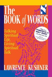 The Book of Words: Talking Spiritual Life, Living Spiritual Talk