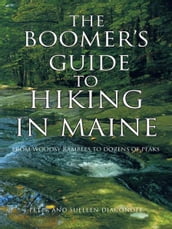 The Boomer s Guide to Hiking in Maine