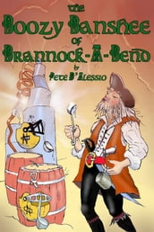 The Boozy Banshee of Brannock-A-Bend