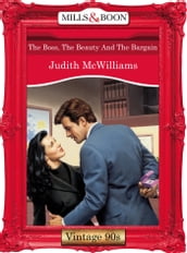 The Boss, The Beauty And The Bargain (Mills & Boon Vintage Desire)