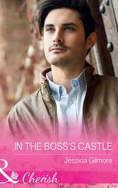 In The Boss s Castle (Mills & Boon Cherish) (The Life Swap, Book 1)