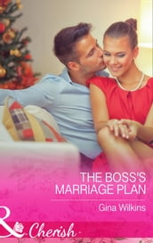 The Boss s Marriage Plan (Mills & Boon Cherish) (Proposals & Promises, Book 2)