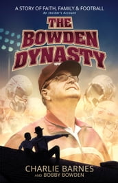 The Bowden Dynasty