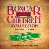 The Boxcar Children Collection Volume 22