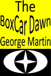 The Boxcar Dawn