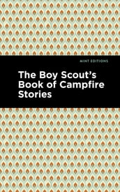 The Boy Scout s Book of Campfire Stories