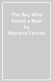 The Boy Who Saved a Bear