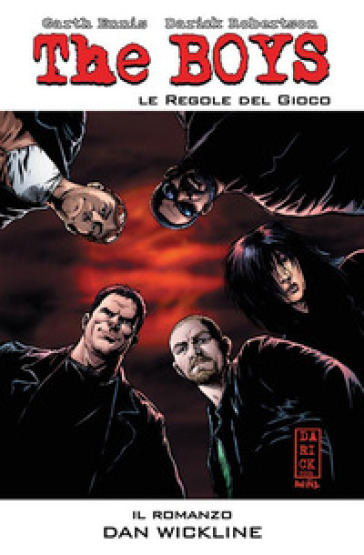 The Boys. Le regole del gioco - Garth Ennis - Darick Robertson - Wickline Dan