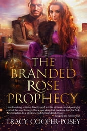 The Branded Rose Prophecy