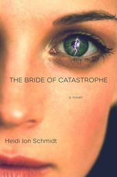 The Bride of Catastrophe