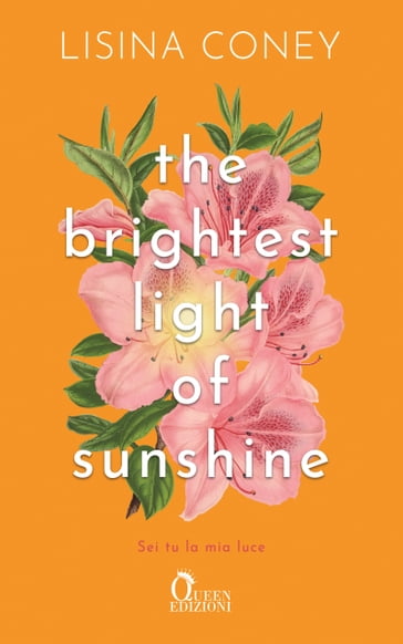 The Brightest Light of Sunshine - Lisina Coney