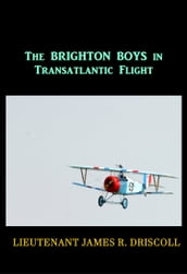 The Brighton Boys in Translatlantic Flight