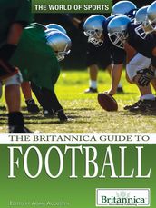 The Britannica Guide to Football