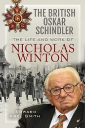 The British Oskar Schindler