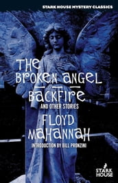 The Broken Angel / Backfire and Other Stories