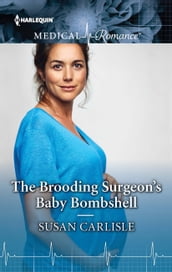 The Brooding Surgeon s Baby Bombshell