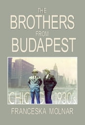 The Brothers From Budapest