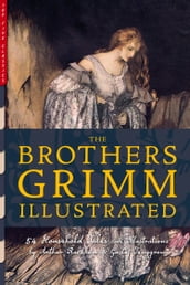 The Brothers Grimm Illustrated