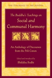 The Buddha s Teachings on Social and Communal Harmony