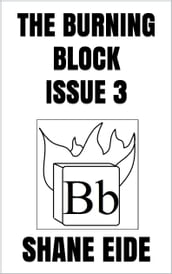 The Burning Block Issue 3