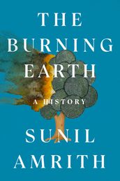 The Burning Earth: A History