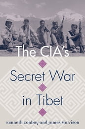 The CIA s Secret War in Tibet