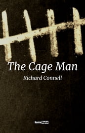 The Cage Man